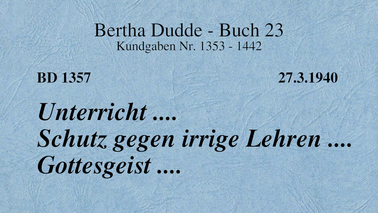 BD 1357 - UNTERRICHT .... SCHUTZ GEGEN IRRIGE LEHREN .... GOTTESGEIST ....