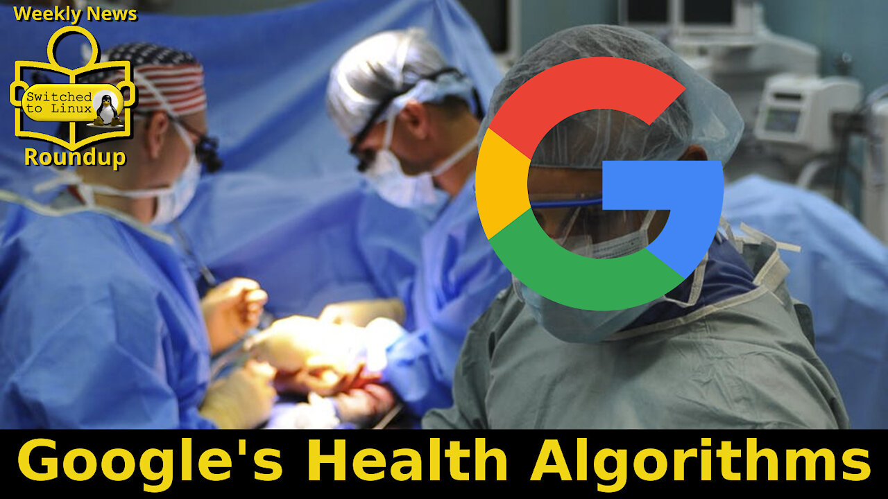 Google's Health Algorithms | Weekly News Roundup