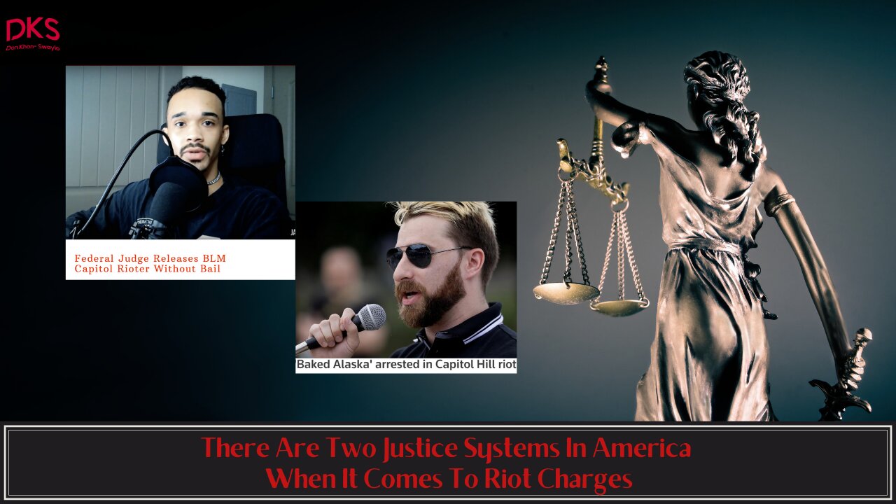 There Are Two Justice Systems In America When It Comes To Riot Charges