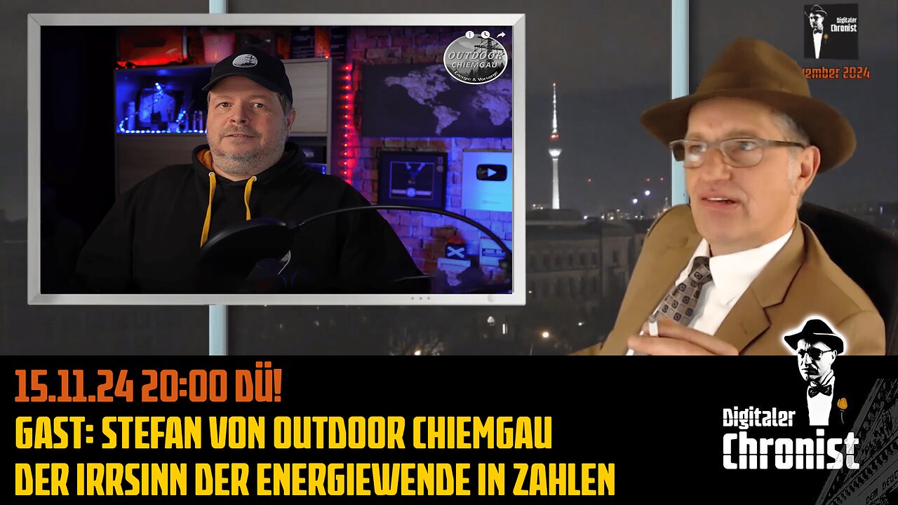 Aufzeichnung vom 15.11.24 Gast: Stefan von Outdoor Chiemgau - Der Irrsinn der Energiewende in Zahlen