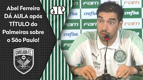 "Olha, PRA SER SINCERO..." Abel Ferreira DÁ AULA após Palmeiras SER CAMPEÃO sobre o São Paulo!