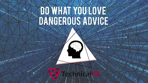 Do What You Love Is A Dangerous Advice