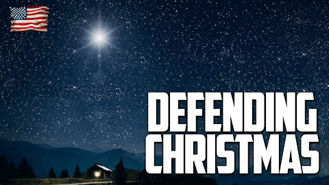 DEFENDING CHRISTMAS