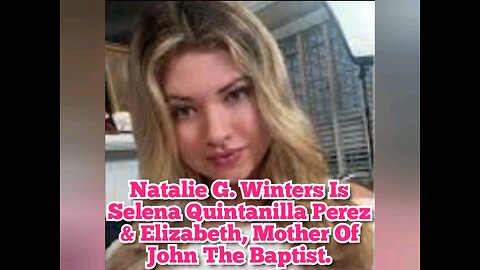 Natalie G. Winters Is Selena Quintanilla Perez & Elizabeth, Mother Of John The Baptist.