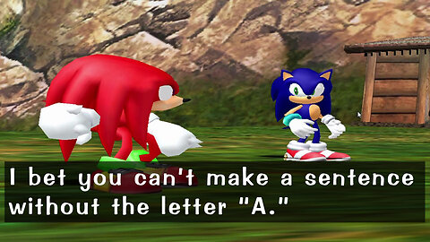 Knuckles Makes a Sentence Without the Letter A