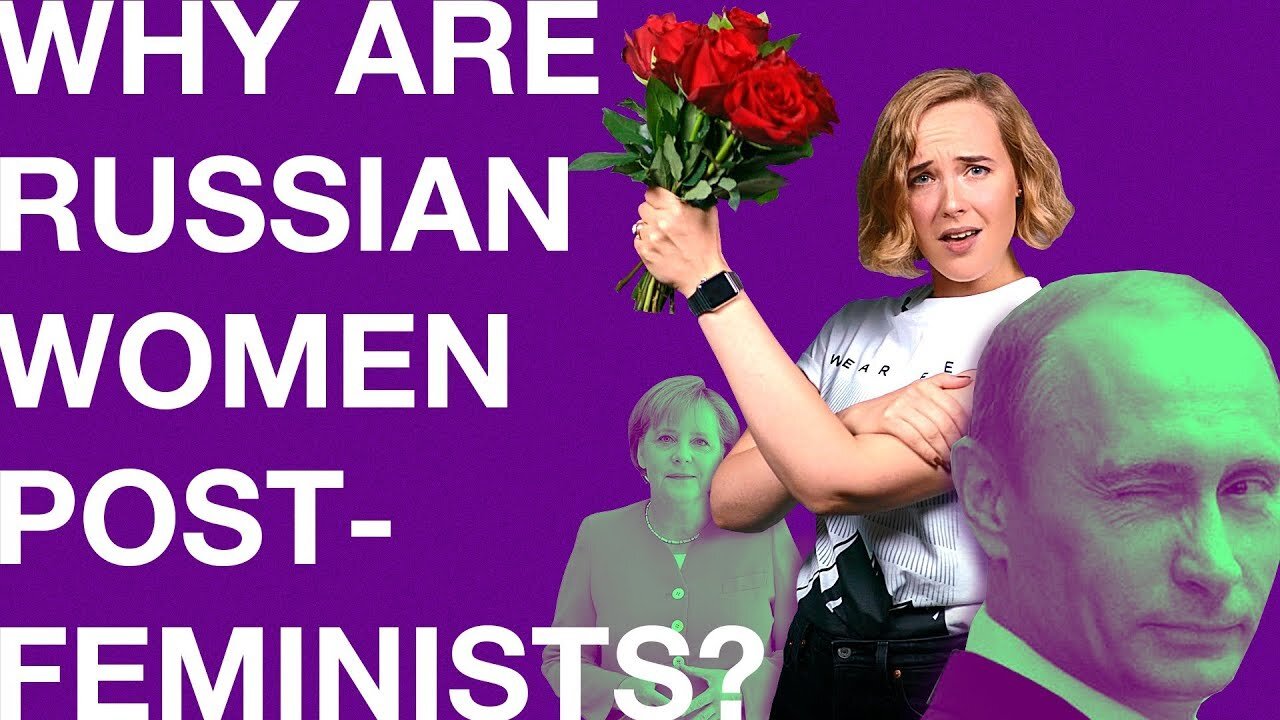 Why Russia is a post-feminist country