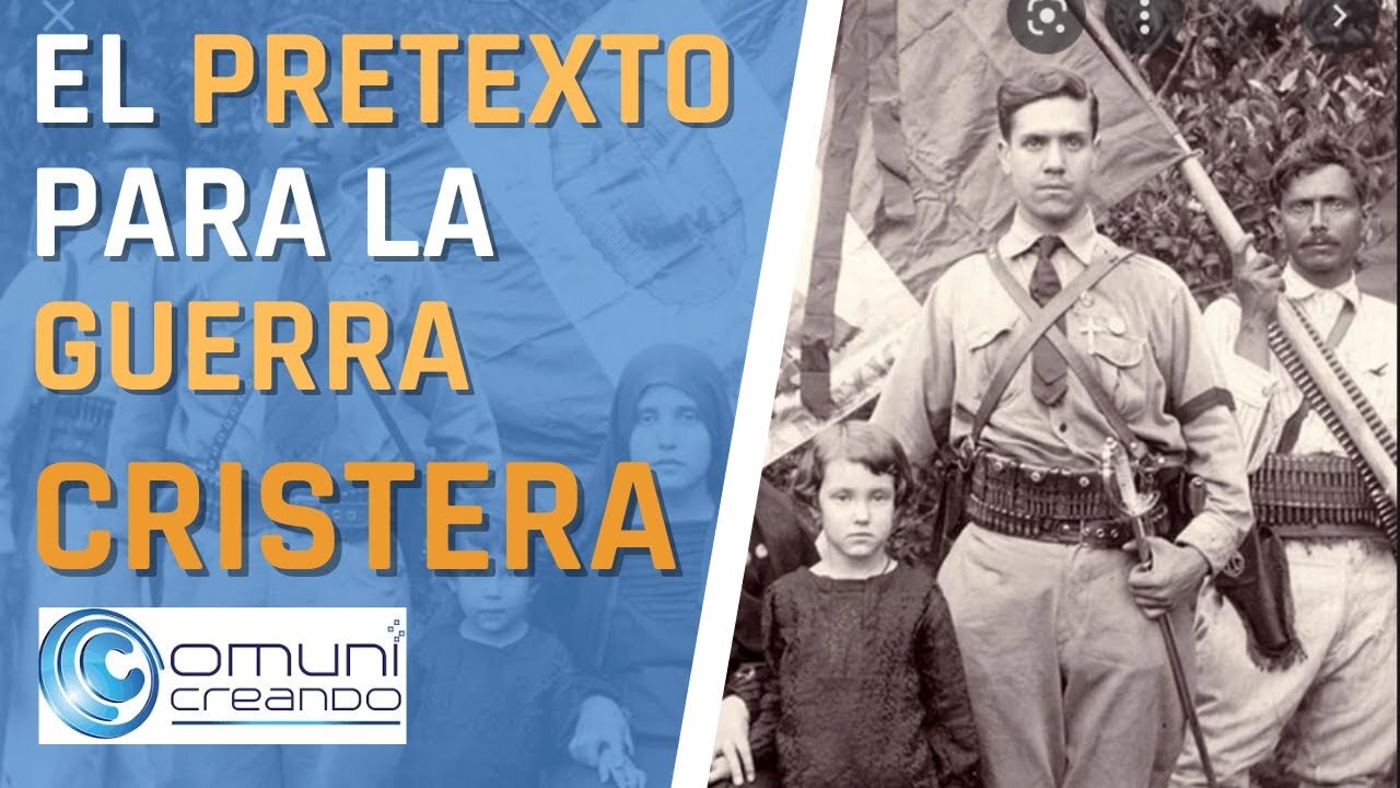 ✝️ ESTE FUE EL PRETEXTO PARA LA GUERRA CRISTERA