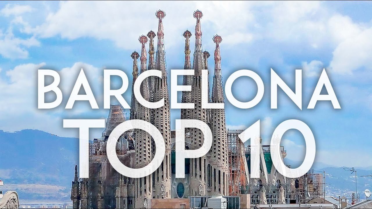 10 Top Tourist Attractions in Barcelona - Travel Video