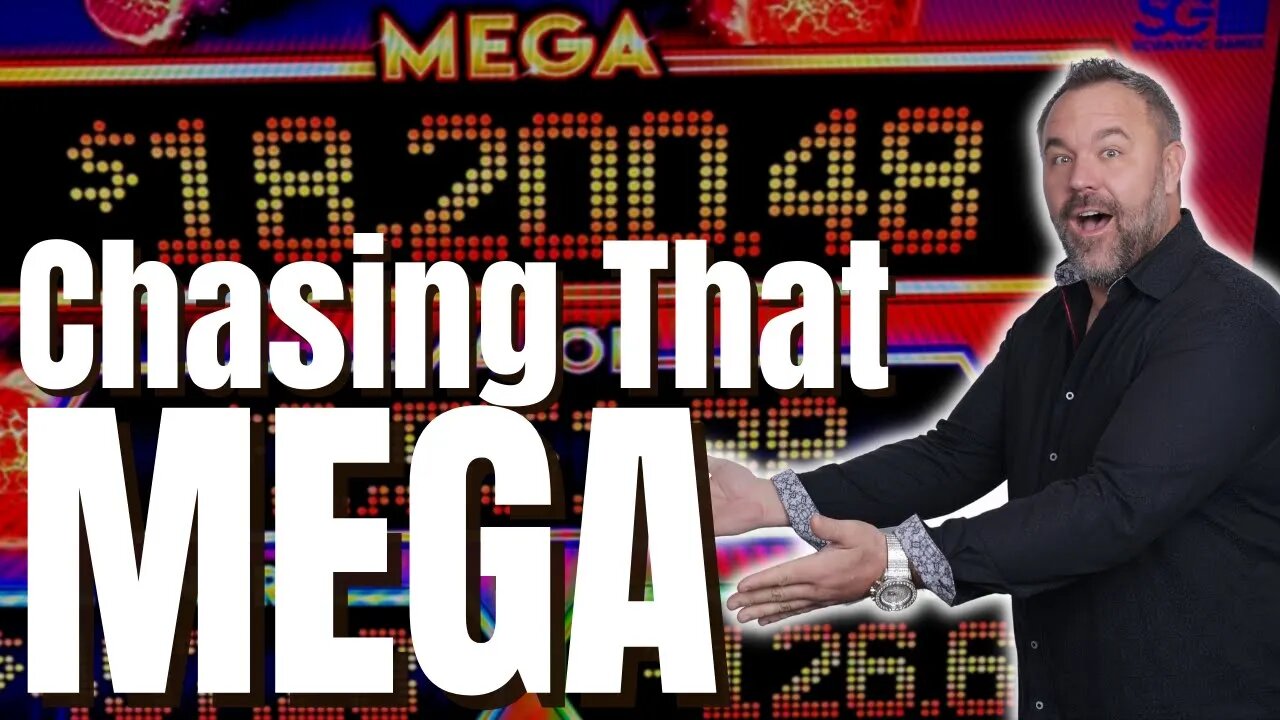 Chasing That MASSIVE Mega Jackpot!!