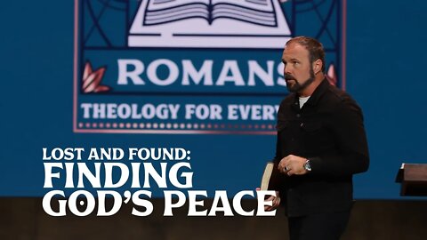 Romans #1 - Lost and Found: Finding God’s Peace