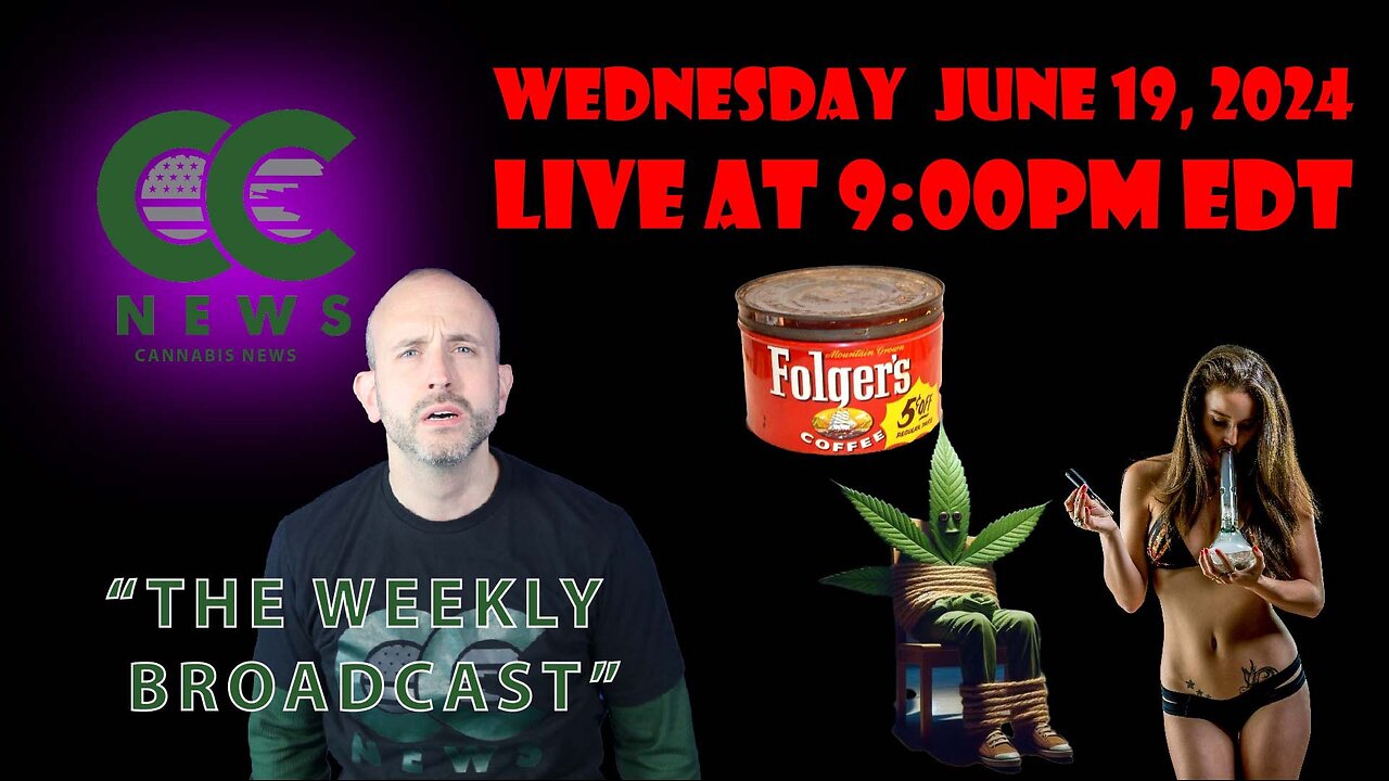 Cough Country News Live Broadcast: June 19, 2024 - Latest Updates in Cannabis Culture & Industry!