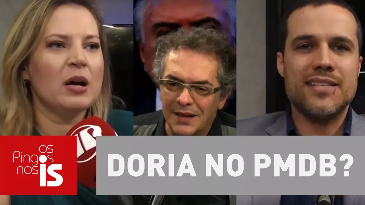 Doria no PMDB? Os Pingos nos Is discute o futuro do partido