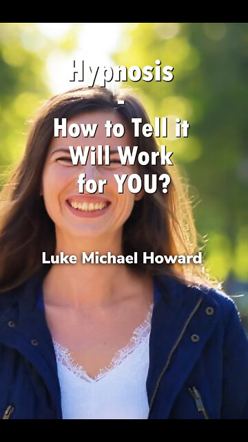 Hypnosis How To Tell If It Will Work For You