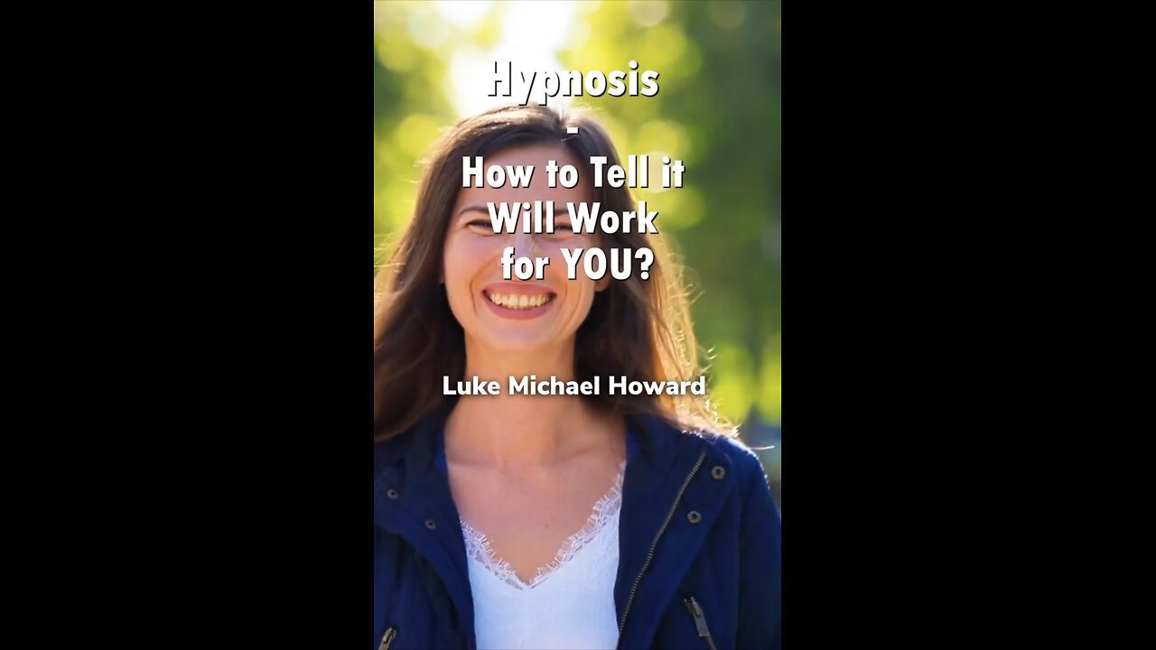 Hypnosis How To Tell If It Will Work For You