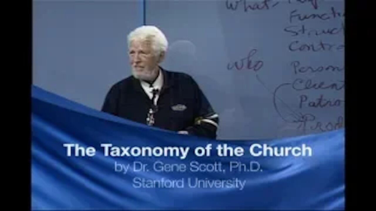 The Taxonomy of the Church by Dr. Gene Scott