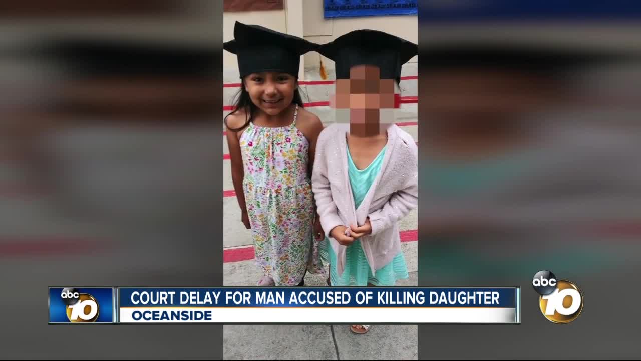 Court delay for Oceanside father charged with killing daughter