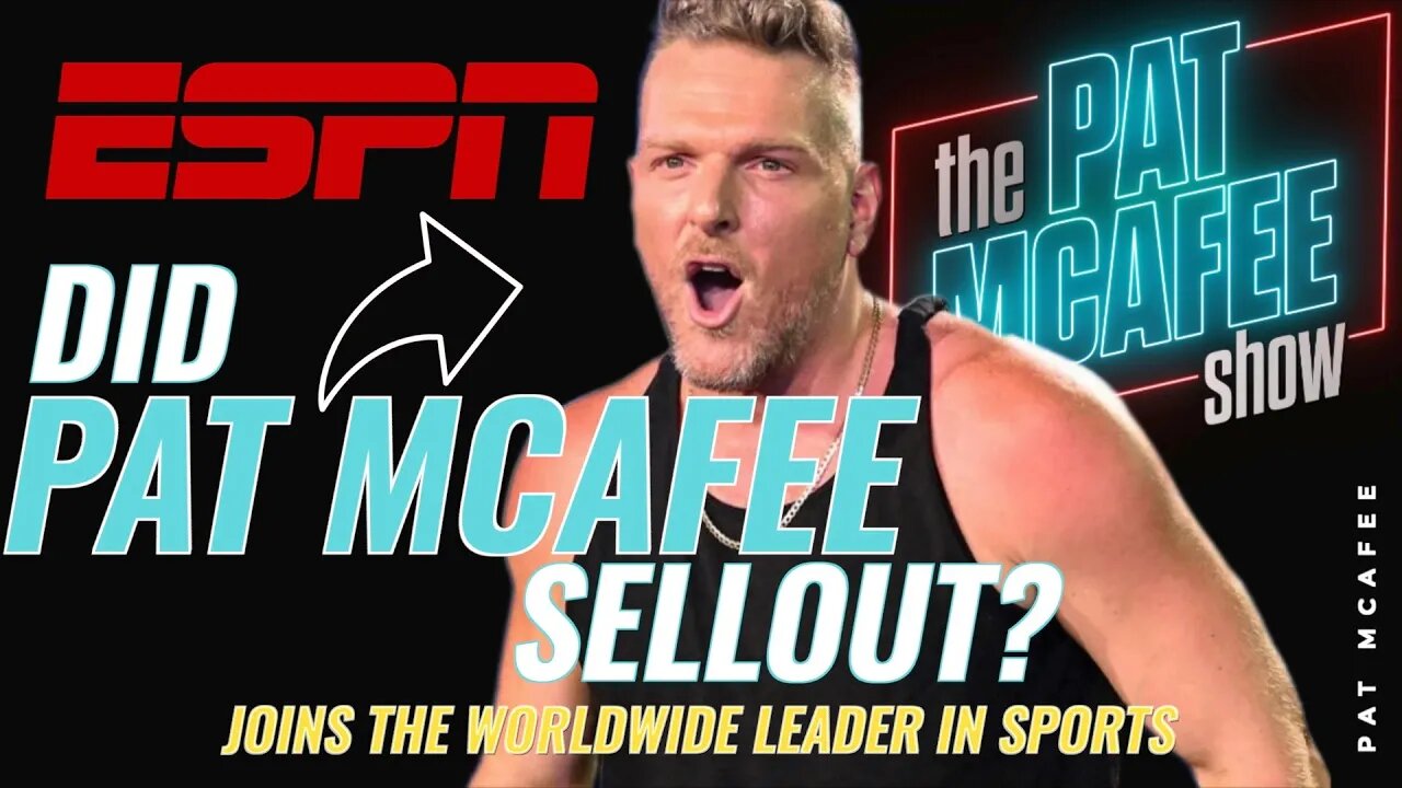 Pat McAfee Reacts To Fans Saying He ‘Sold Out’ For Signing With ESPN