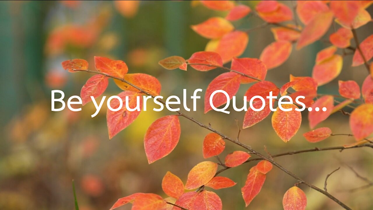 Be Yourself Quotes