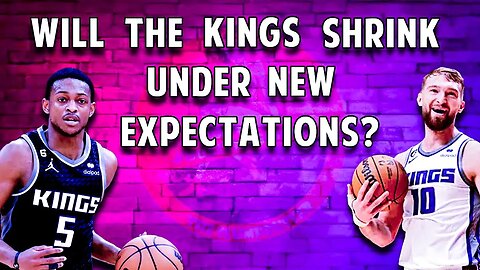 Kings' Newfound Expectations: Fox and Sabonis Still Growing? Path to WC Title? 