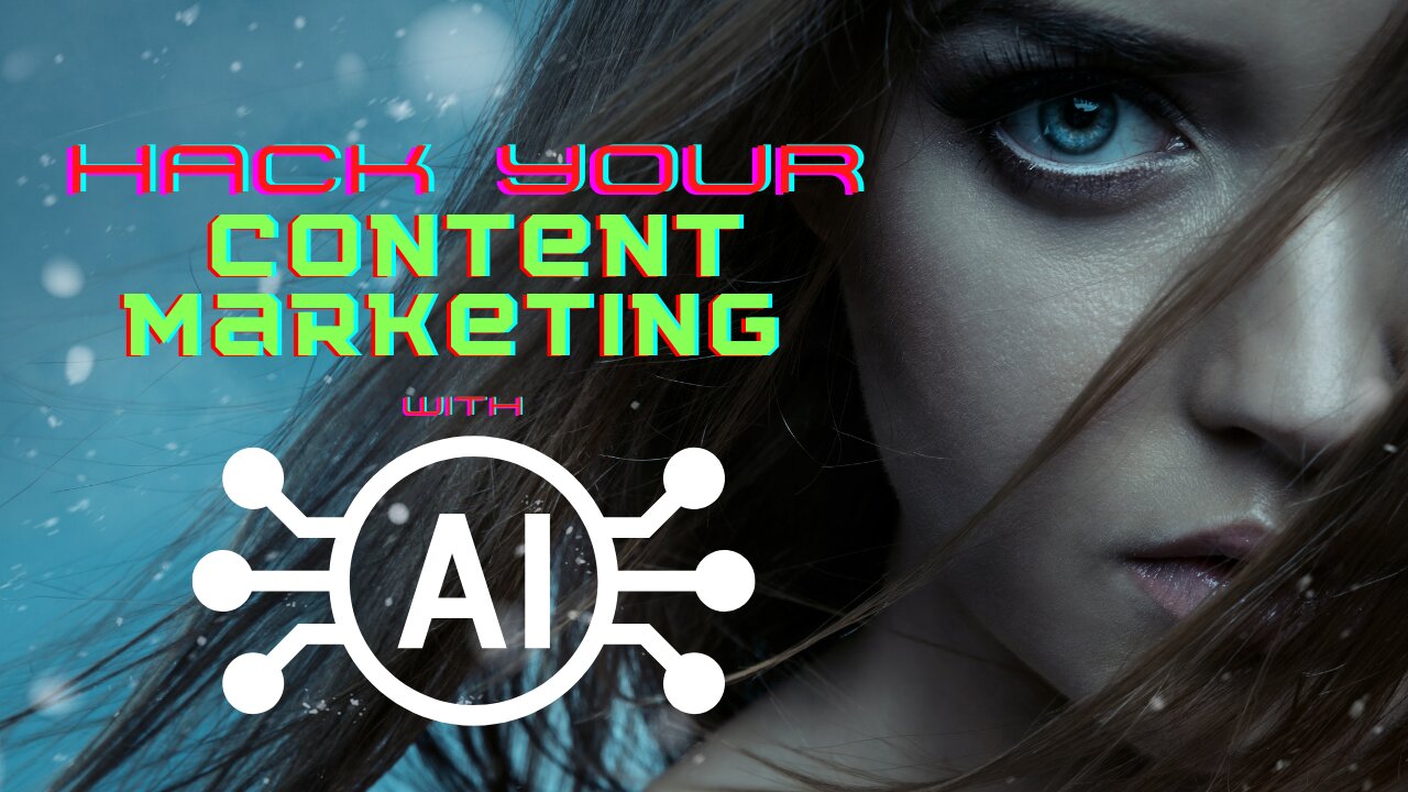 Hack Your Content Marketing with AI