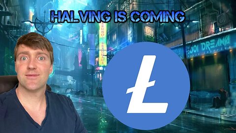 Litecoin Halving is Approaching