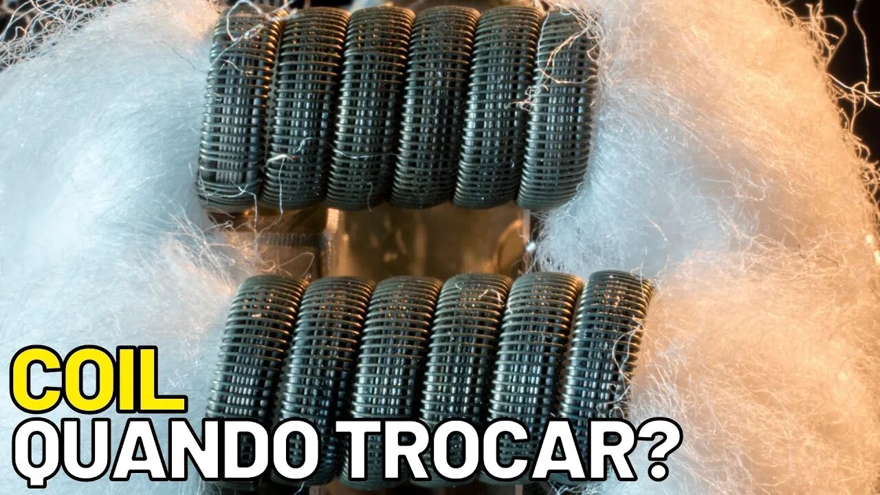 Quando TROCAR a COIL do vape? Tempo para trocar a coil. Dicas para aumentar durabilidade!