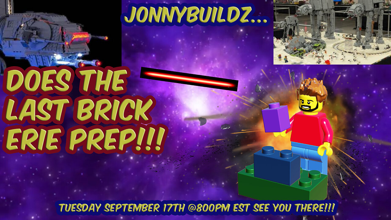 JonnyBuildz...Preps for Brick Erie and More!!! Leaks and Reviews! Episode 168