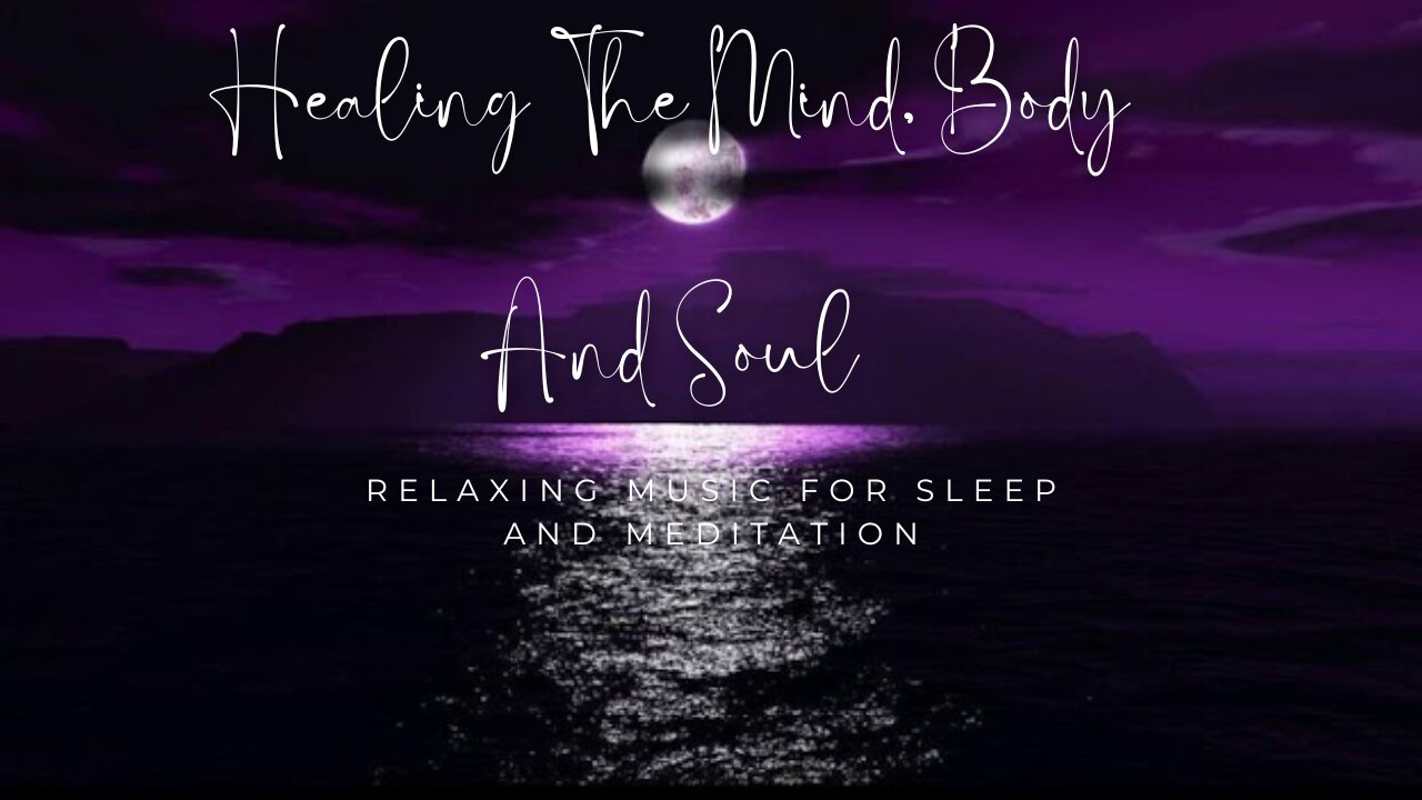 Relaxing Music to Relieve Stress, Anxiety and Depression • Healing Mind, Body and Soul