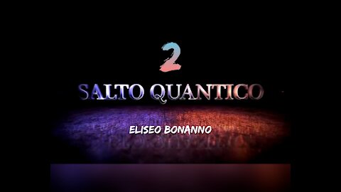 IL SECONDO SALTO QUANTICO STA PER GIUNGERE, COSÌ DICE L'UNICO VERO DIO.