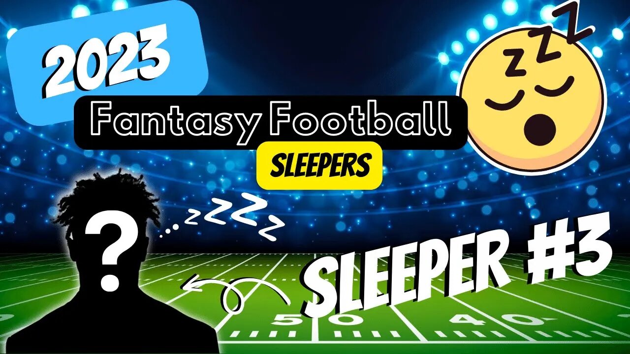 2023 Fantasy Football Sleepers | Sleeper #3 video