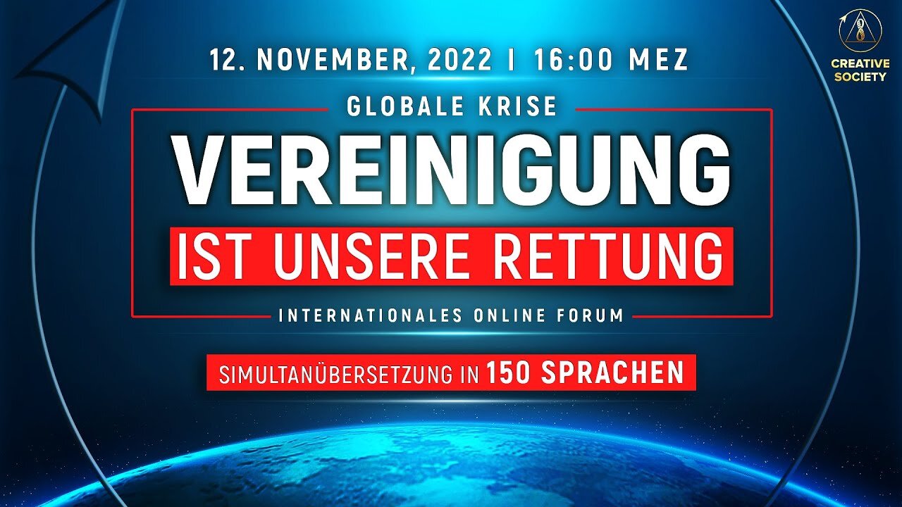 Globale Krise. Vereinigung ist unsere Rettung | Internat. Online Forum 12.11.2022 Angepasste Version