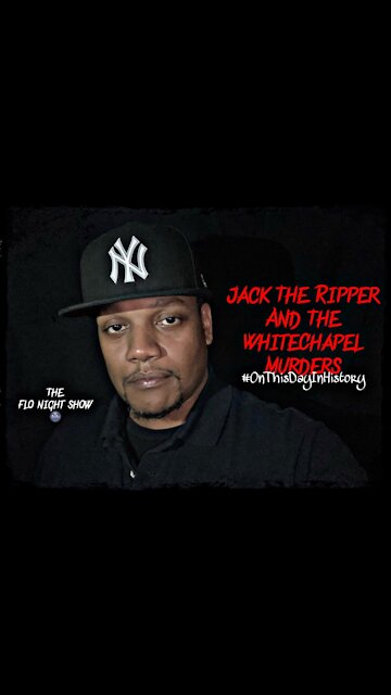 Jack The Ripper & The WhiteChapel Murders #OnThisDayInHistory