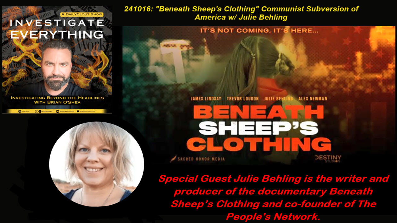 INVESTIGATE EVERYTHING 241016: "Beneath Sheep's Clothing" re Communist Onslaught w/ Julie Behling