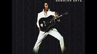 Elvis Presley "Burning Love"