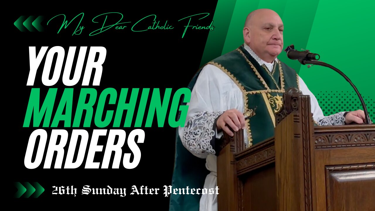 Your Marching Orders | 26th Sunday After Pentecost (2024)
