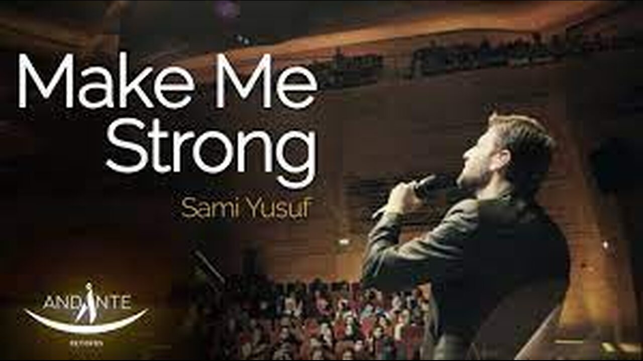 Sami Yusuf - Make Me Strong