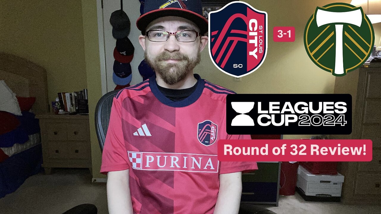 RSR6: St. Louis City SC 3-1 Portland Timbers FC Leagues Cup 2024 Round of 32 Review!