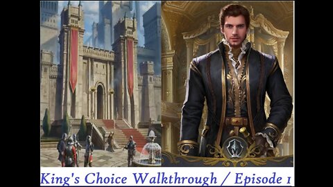 King's Choice Walkthrough / Part 1 of 4 (Mobile)