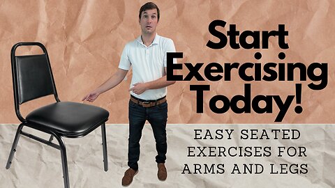 Easy Seated Exercises for Stronger Arms & Legs Full-Body Chair Workout