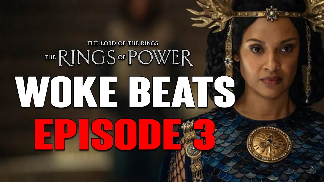 Rings of Power: Episode 3 - Woke Beats By Amazon
