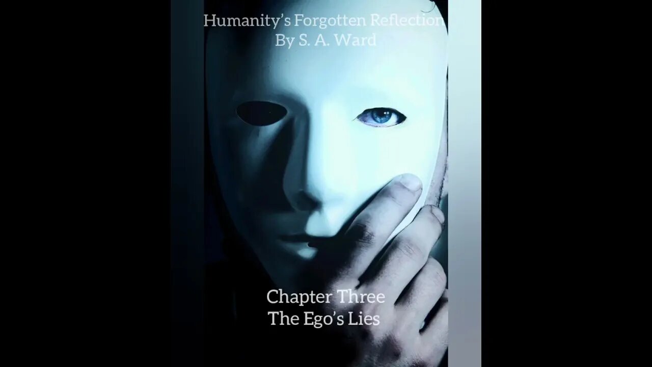 The Ego’s Lies - CH3/15