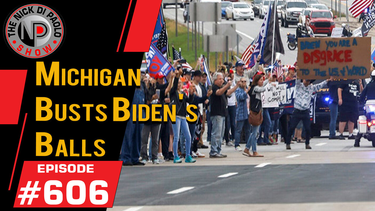 Michigan Busts Biden’s Balls | Nick Di Paolo Show #606