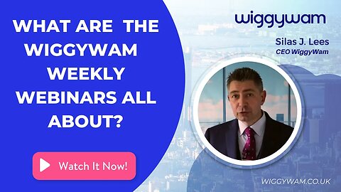 What are the WiggyWam weekly webinars all about and why should I listen?