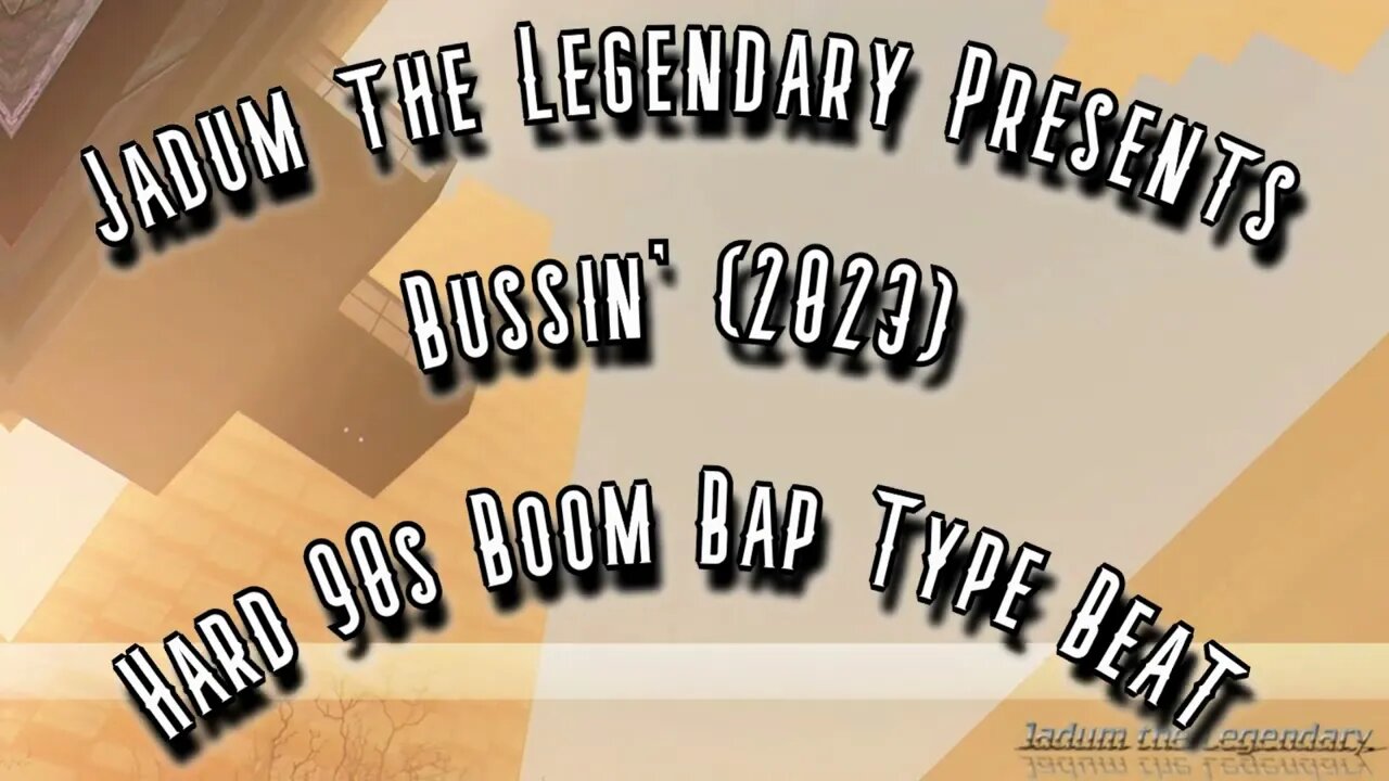 Jadum the Legendary - Bussin' (2023) Early Morning/Grimy/Hard 90s Boom Bap Type Beat