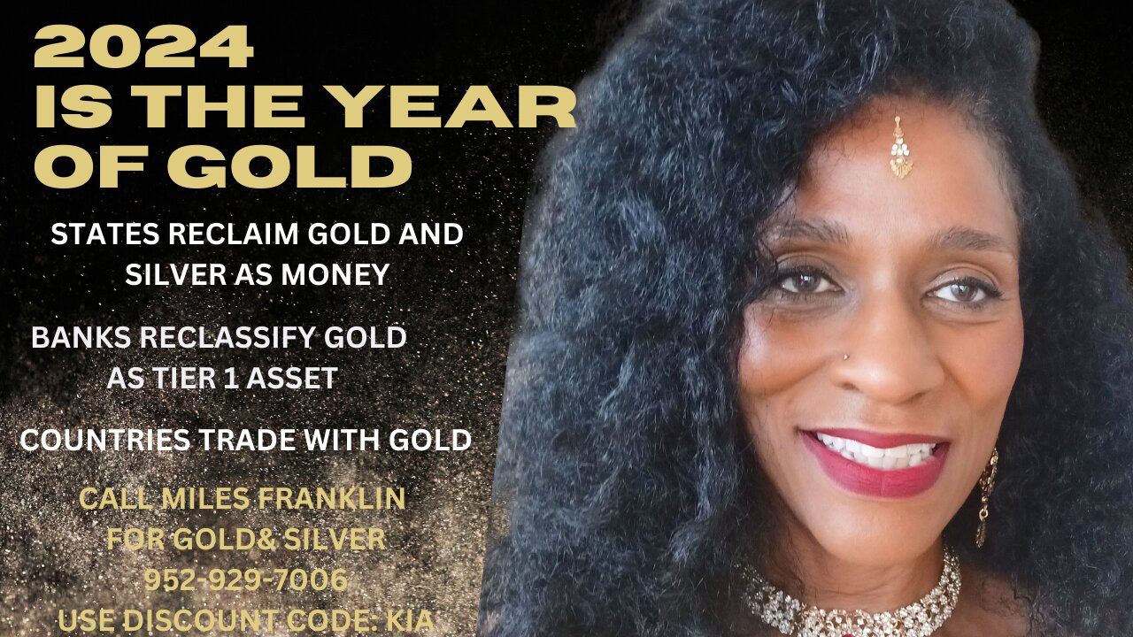 2024 is the Year of Gold! Countries Use Own Currencies & Gold; US States Reclaim Gold as Money; Walmart Sells Gold Bullion!