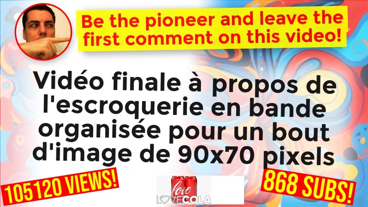 Vidéo finale à propos de l'escroquerie en bande organisée pour un bout d'image de 90x70 pixels