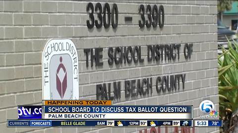 Palm Beach County school board to discuss tax ballot question regarding property tax hike