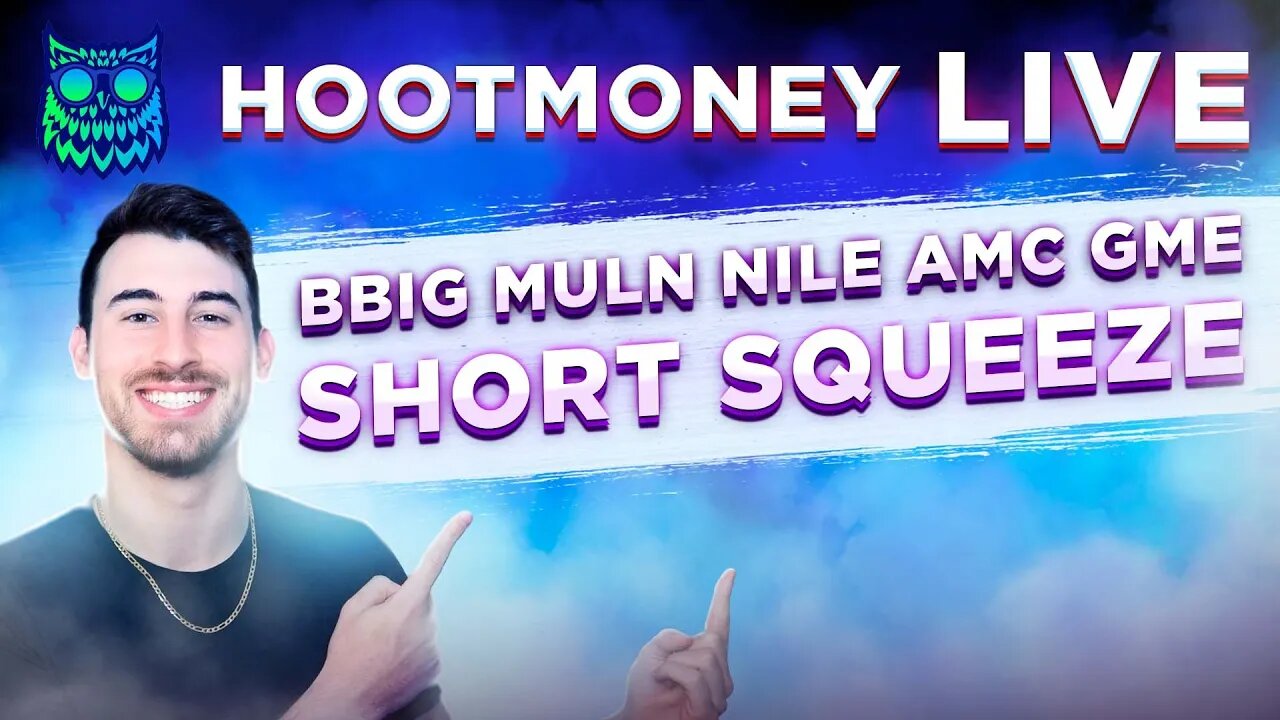 🔴 LIVE -- BBIG MULN NILE IMPP CENN PROG AMC GME SHORT SQUEEZE LIVE -- SQUEEZE BULL MARKET