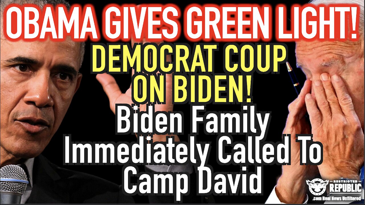 Obama Gives Green Light! Democrat Coup On Biden! Biden Family Immediately Called To Camp David!