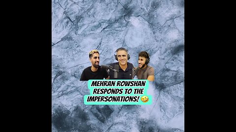 Mehran Rowshan responds to the Impersonations! 🤣